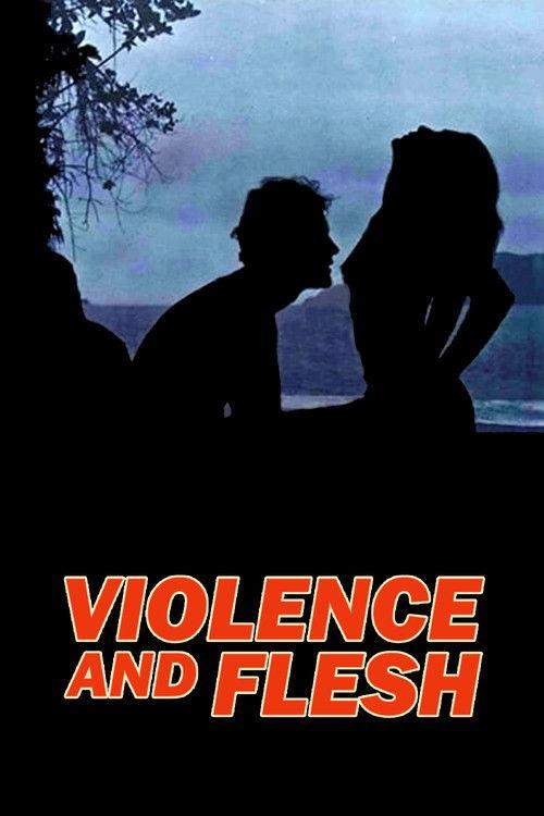 Violence and Flesh 1981 official movie poster