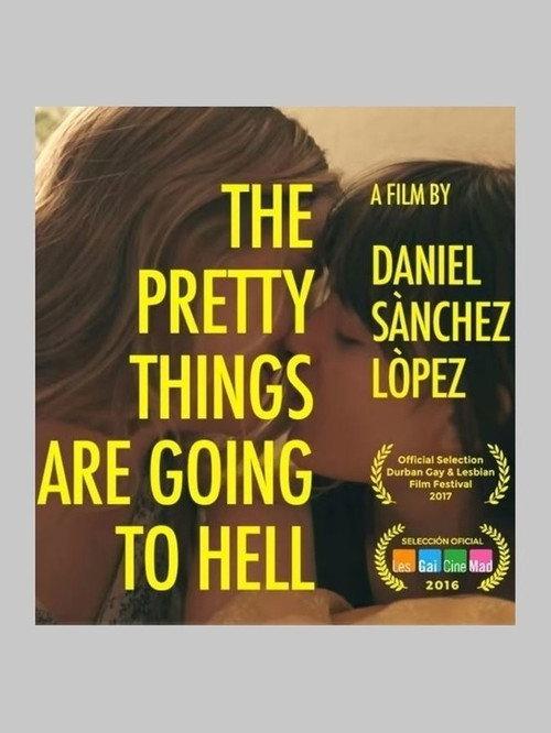 The Pretty Things Are Going to Hell 2016 official movie poster