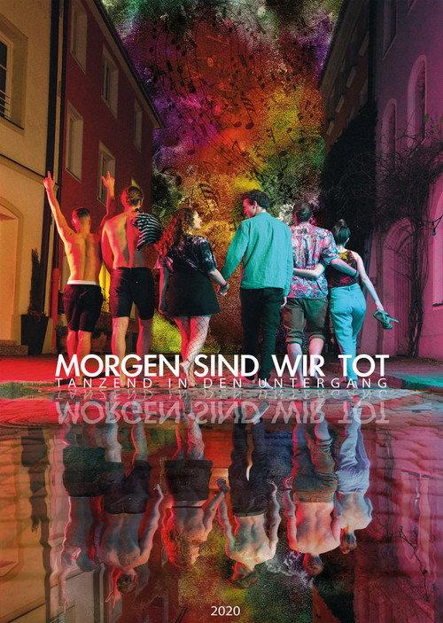 Morgen sind wir tot - Tanzend in den Untergang 2020 official movie poster