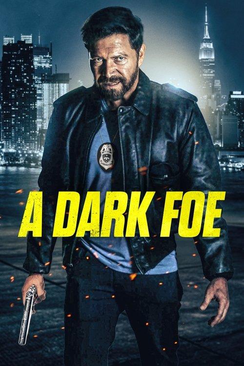 A Dark Foe 2021 official movie poster