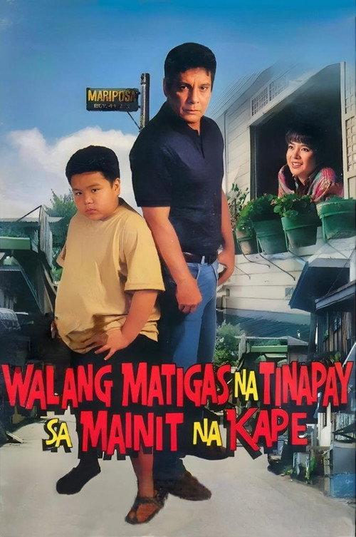 Walang Matigas na Tinapay sa Mainit na Kape 1994 official movie poster