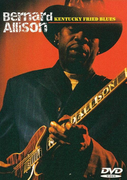 Bernard Allison: Kentucky Fried Blues 2003 official movie poster