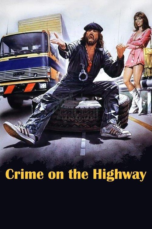 Crime on the Highway 1982 official movie poster