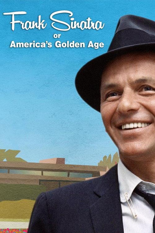 Frank Sinatra, or America's Golden Age 2015 official movie poster