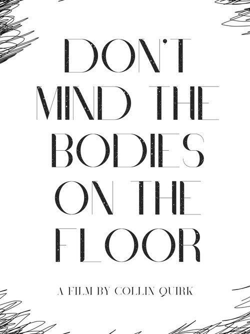 Don't Mind the Bodies on the Floor 2025 official movie poster