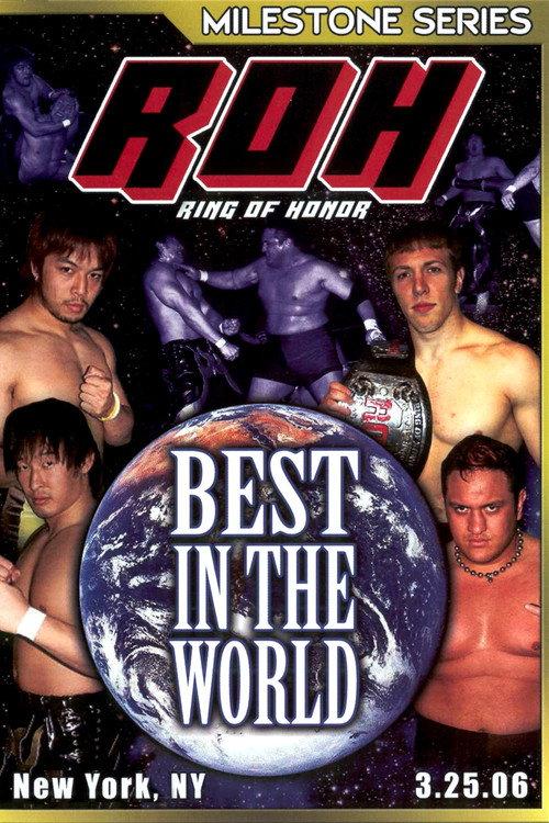 ROH: Best In The World 2006 official movie poster