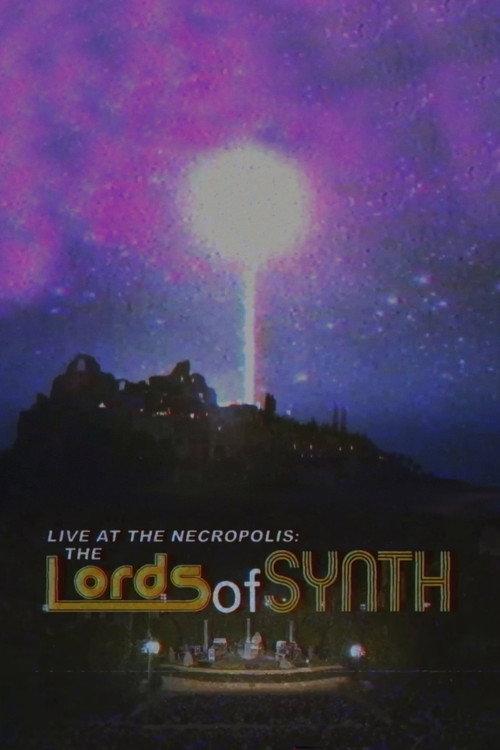 Live at the Necropolis: The Lords of Synth 2016 official movie poster