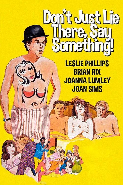 Don't Just Lie There, Say Something! 1973 official movie poster