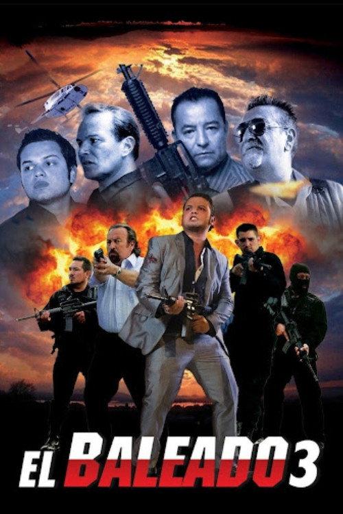 El Baleado 3 2011 official movie poster