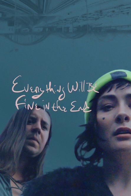 Everything Will Be Fine in the End 2023 official movie poster