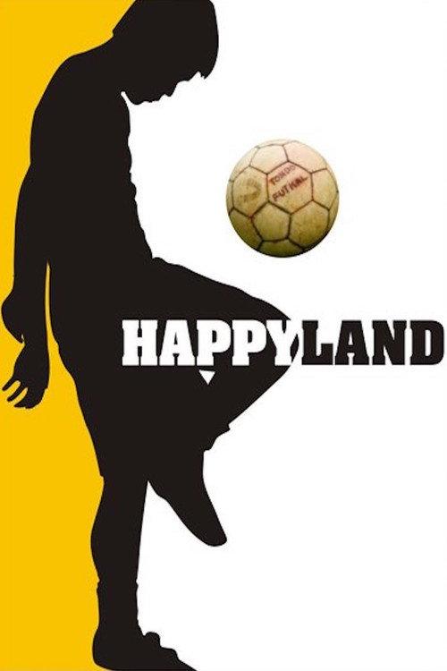 Happyland 2010 official movie poster