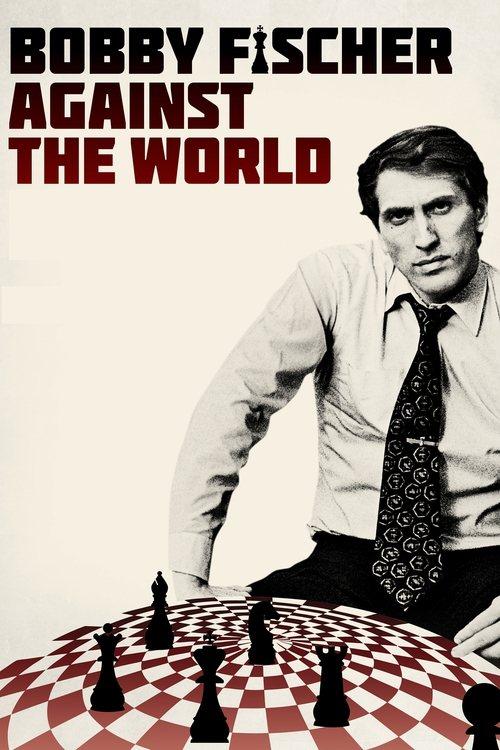 Bobby Fischer Against the World 2011 official movie poster