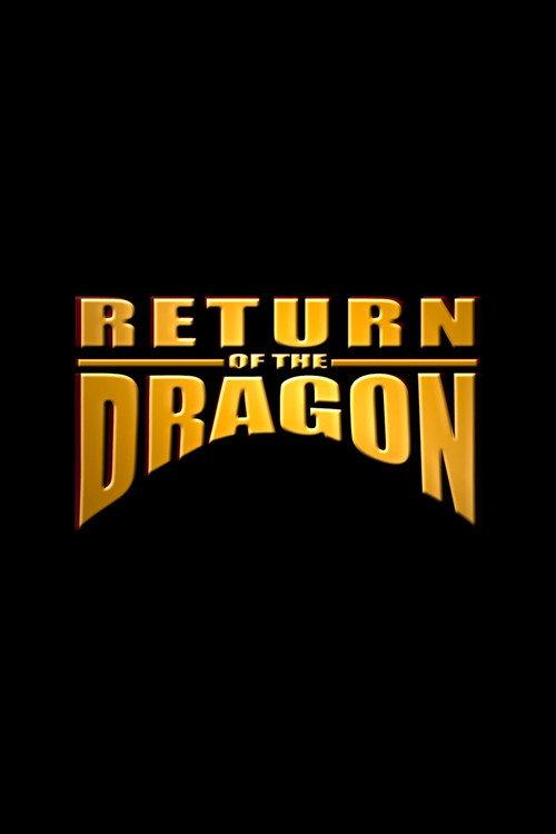 Return of the Dragon 2015 official movie poster