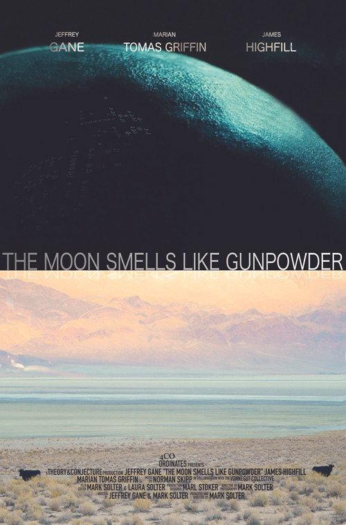 The Moon Smells Like Gunpowder  official movie poster