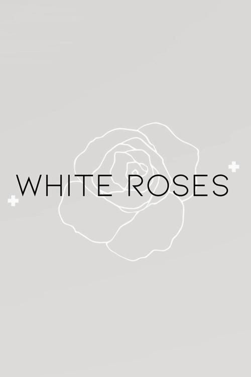 White Roses 2024 official movie poster