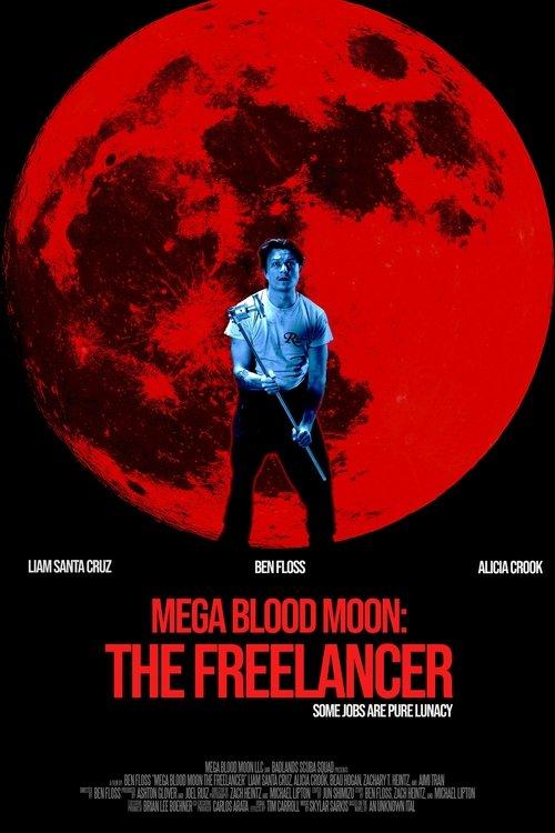 Mega Blood Moon: The Freelancer 2025 official movie poster