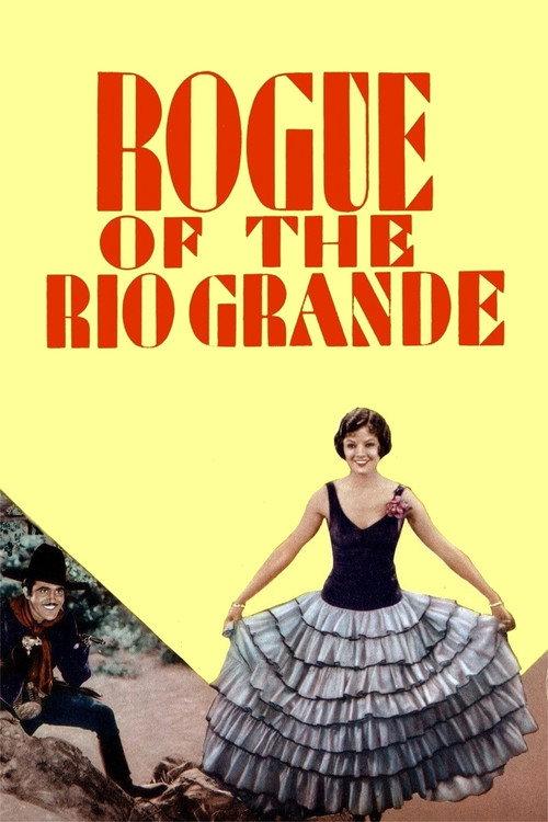 Rogue of the Rio Grande 1930 official movie poster