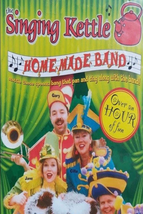 The Singing Kettle - Homemade Band 2007 official movie poster
