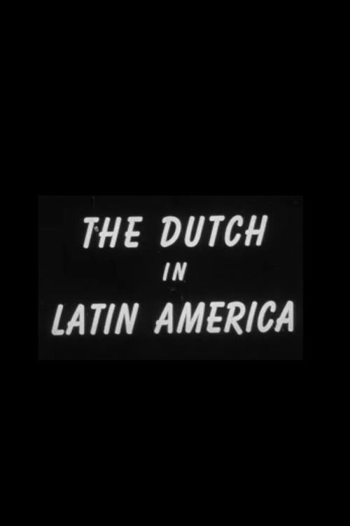 The Dutch in Latin America 1955 official movie poster