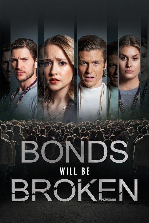 Bonds Will Be Broken 2024 official movie poster