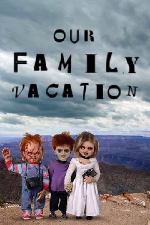 Chucky's Family Vacation 2005 official movie poster