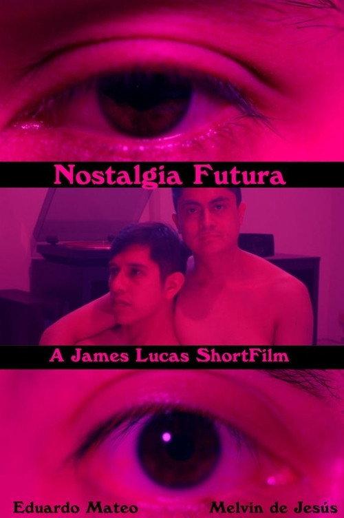 Nostalgia Futura 2022 official movie poster