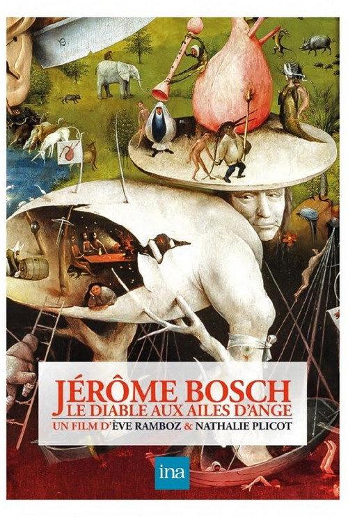 Hieronymus Bosch: The Devil with Angel’s Wings 2017 official movie poster