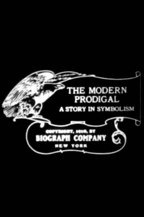 The Modern Prodigal 1910 official movie poster