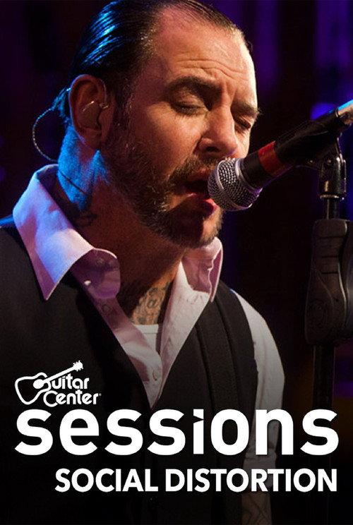 Social Distortion: Guitar Center Sessions 2011 official movie poster