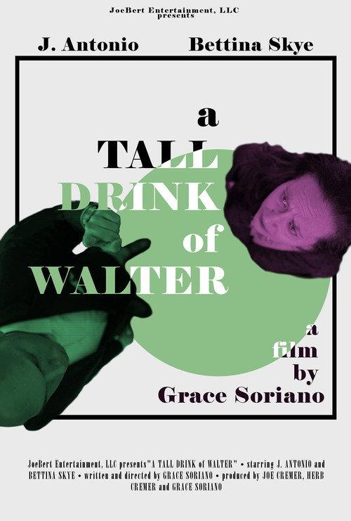 A Tall Drink of Walter 2018 official movie poster