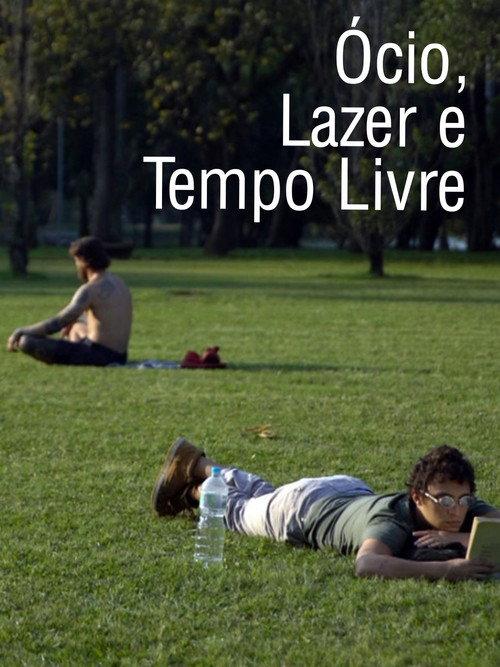 Relaxation, Leisure and Free Time 2019 official movie poster
