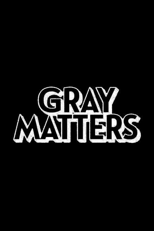 Gray Matters 2019 official movie poster