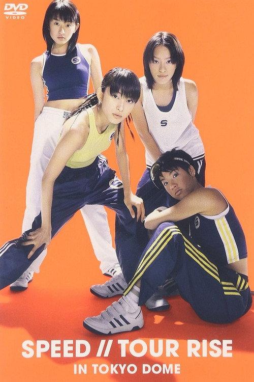 SPEED – Tour Rise In Tokyo Dome 1999 official movie poster
