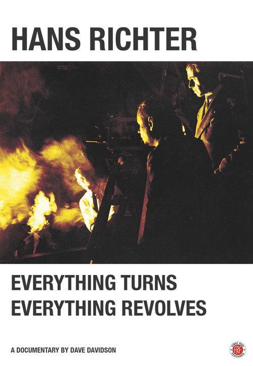 Hans Richter: Everything Turns, Everything Revolves 2013 official movie poster