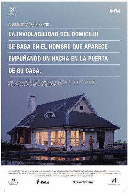 The Inviolability of the Domicile Is Based on the Man Who Appears Wielding an Axe at the Door of His House 2011 official movie poster