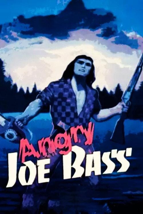 Angry Joe Bass 1976 official movie poster
