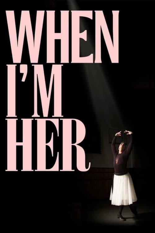 When I'm Her 2021 official movie poster