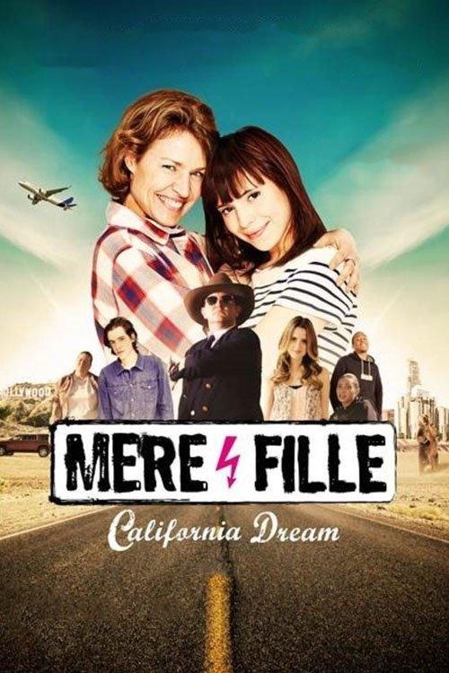 Mother and Daughter: California Dream 2016 official movie poster