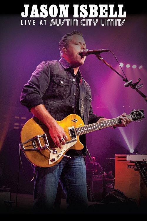 Jason Isbell - Live at Austin City Limits 2014 official movie poster