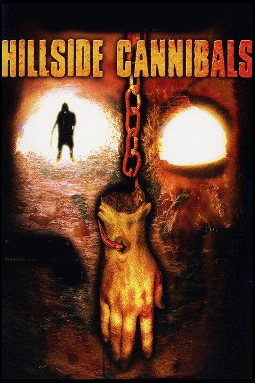 Hillside Cannibals 2006 official movie poster