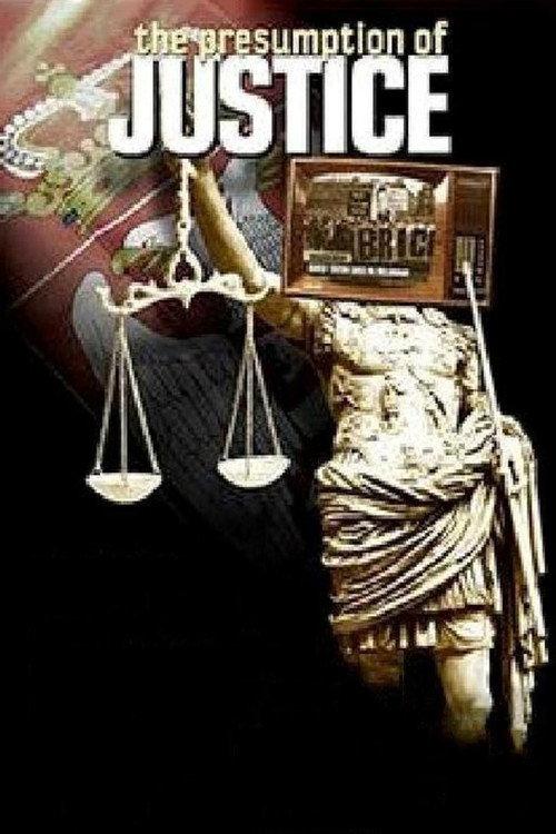 The Presumption of Justice 2012 official movie poster