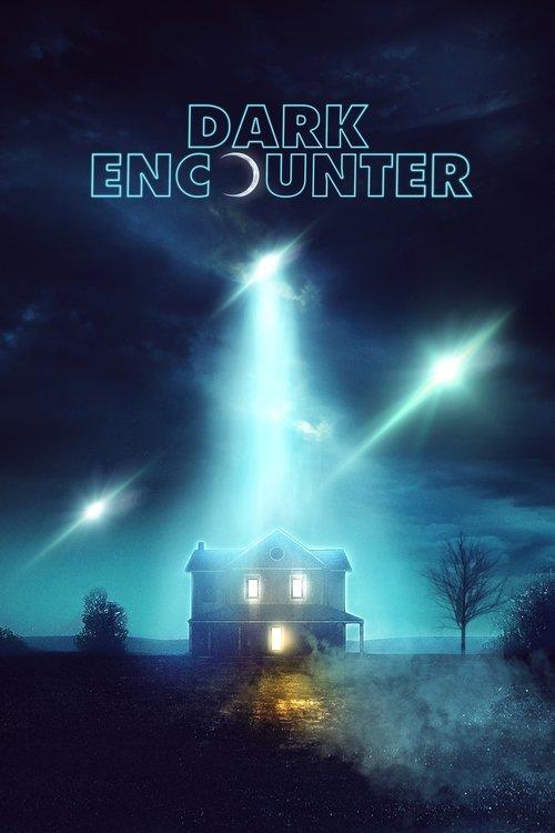 Dark Encounter 2019 official movie poster