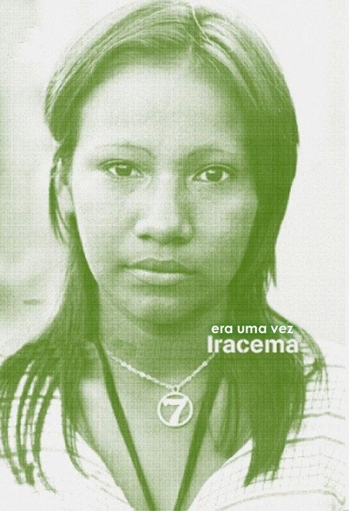 Once Upon a Time There Was Iracema 2005 official movie poster
