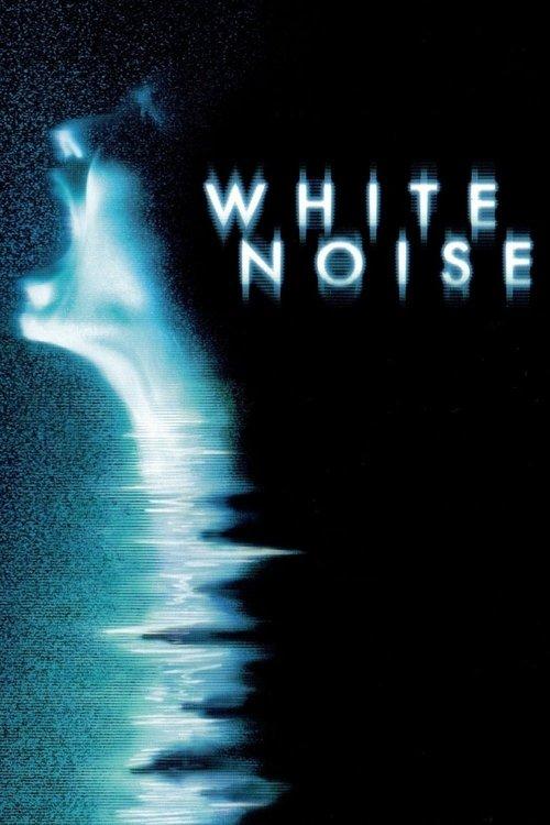 White Noise 2005 official movie poster