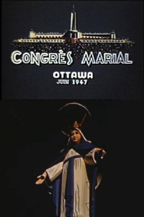 Marian Congress Ottawa June 1947 1950 official movie poster