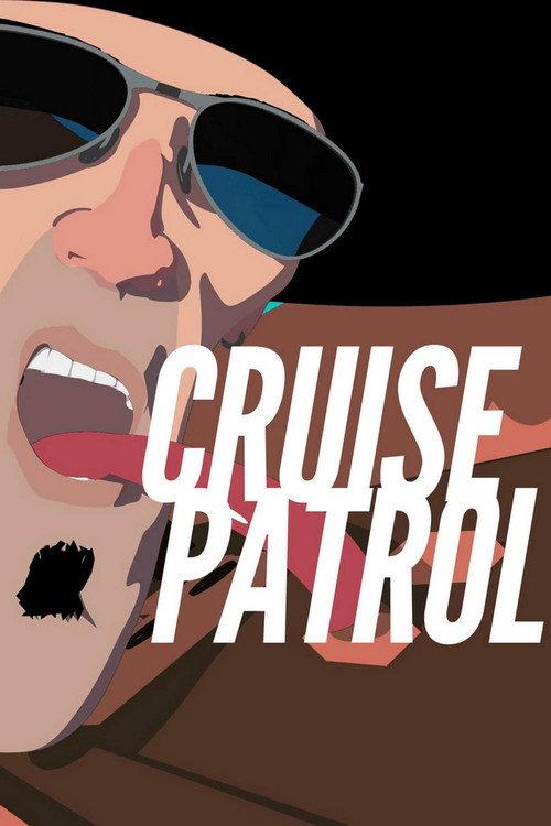 Cruise Patrol 2013 official movie poster