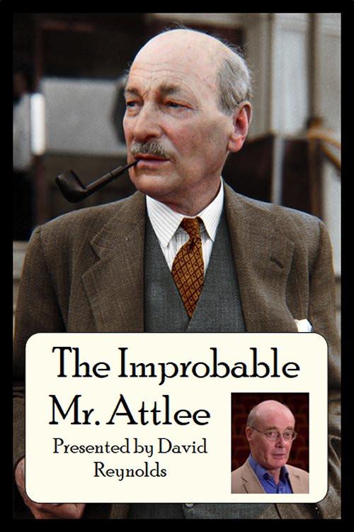 The Improbable Mr. Attlee 2005 official movie poster
