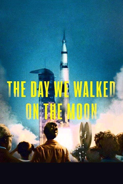 The Day We Walked on the Moon 2019 official movie poster