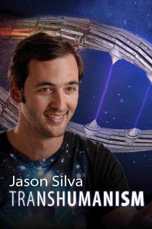 Jason Silva: Transhumanism 2016 official movie poster