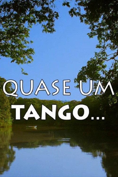 Quase Um Tango... 2009 official movie poster